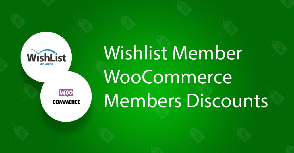 Granting Members-Only Discounts using Wishlist Member WooCommerce Members Discounts Plugin