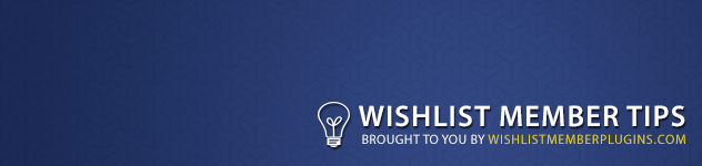 Wishlist Member Tips