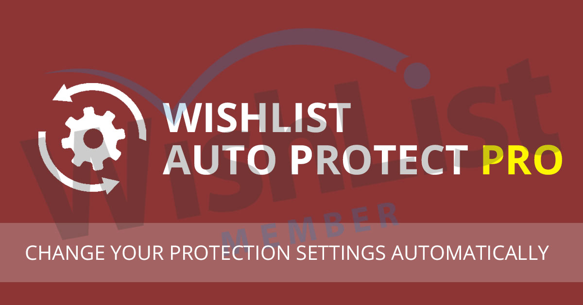 Wishlist Auto Protect Pro Plugin - New Version Release