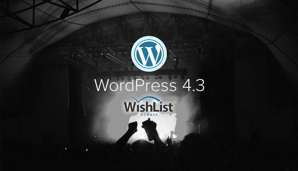 WordPress 4.3 & Wishlist Member