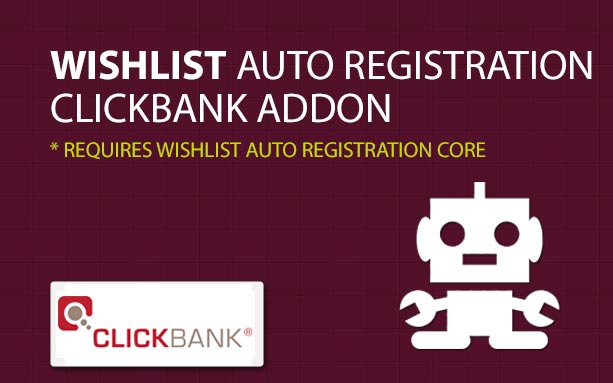 Automatic Registration to Wishlist Member when using ClickBank Payment Gateway – Is it Possible?